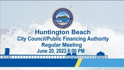 Navigate to Huntington Beach City Council Meeting June 20, 2023